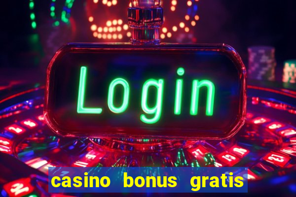 casino bonus gratis no cadastro