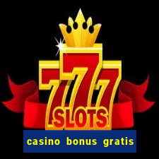 casino bonus gratis no cadastro