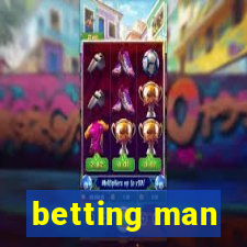 betting man