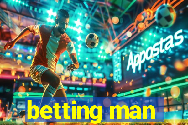 betting man