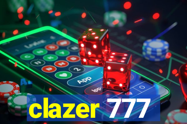 clazer 777