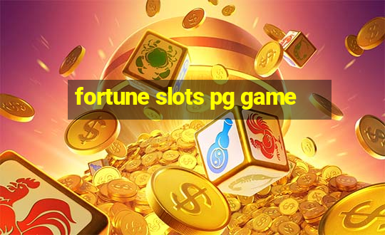 fortune slots pg game