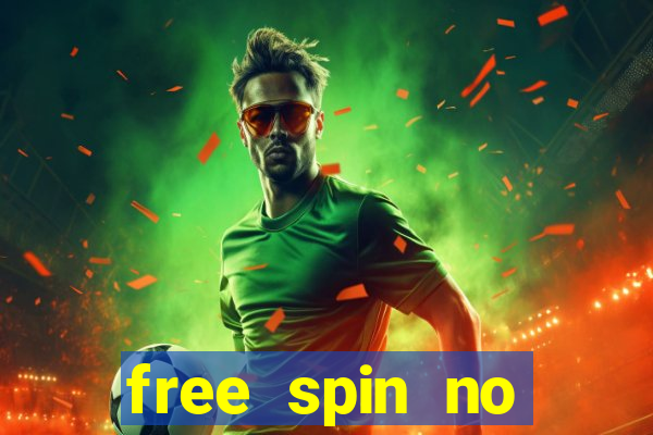 free spin no deposit casino