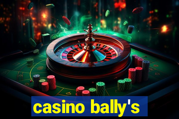 casino bally's