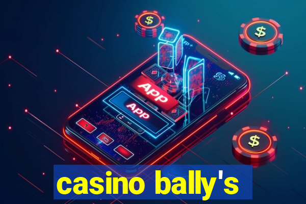 casino bally's