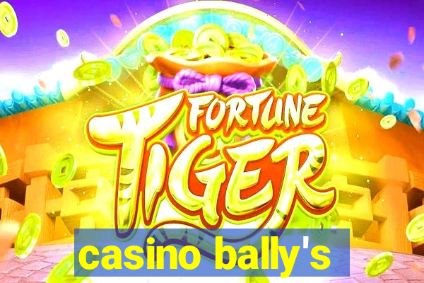 casino bally's