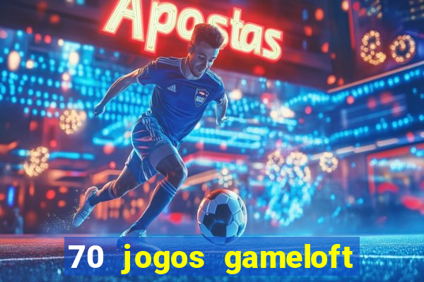 70 jogos gameloft para celular