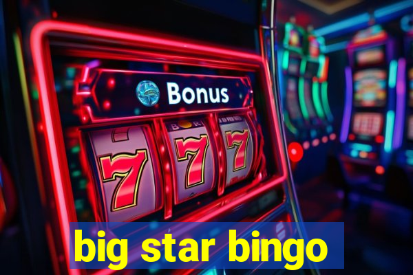 big star bingo