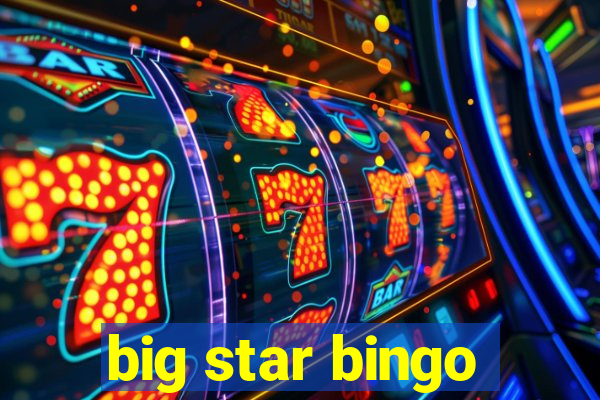 big star bingo