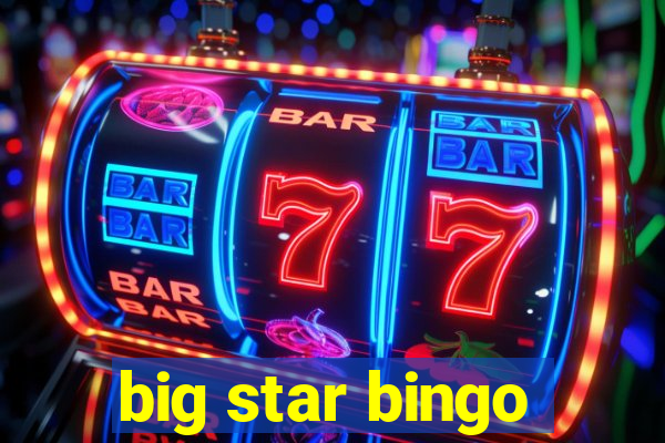 big star bingo