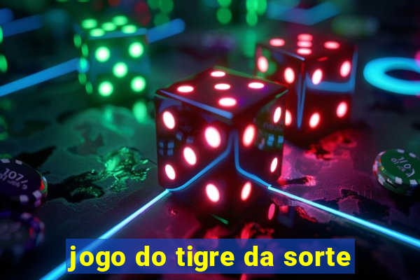 jogo do tigre da sorte