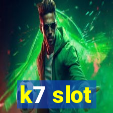 k7 slot