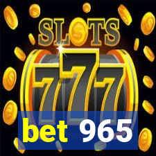 bet 965