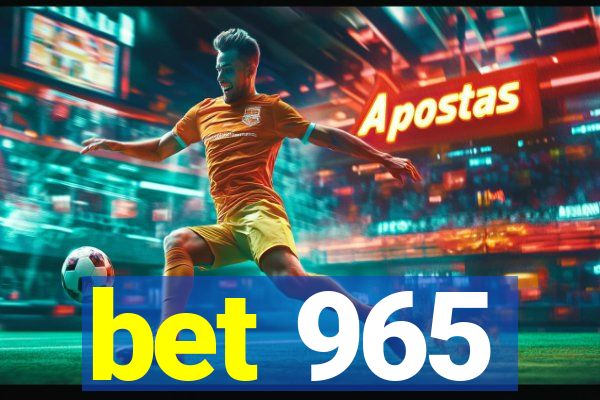 bet 965