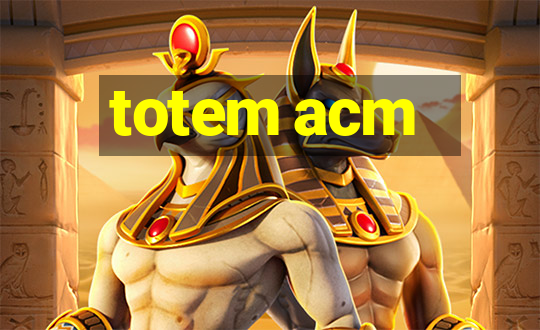 totem acm