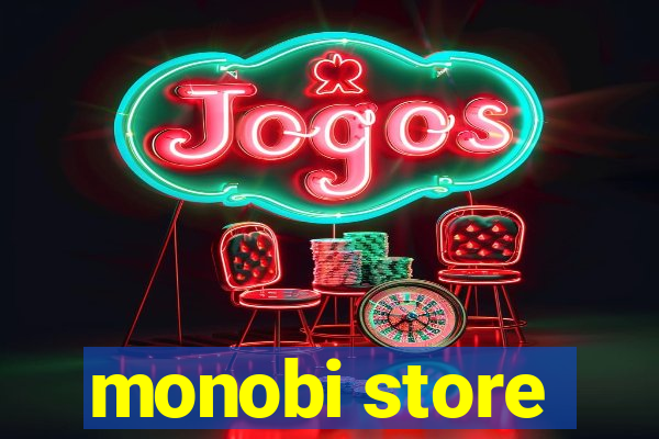 monobi store