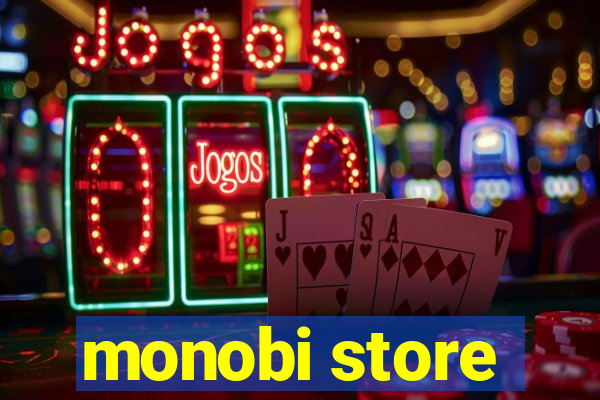 monobi store