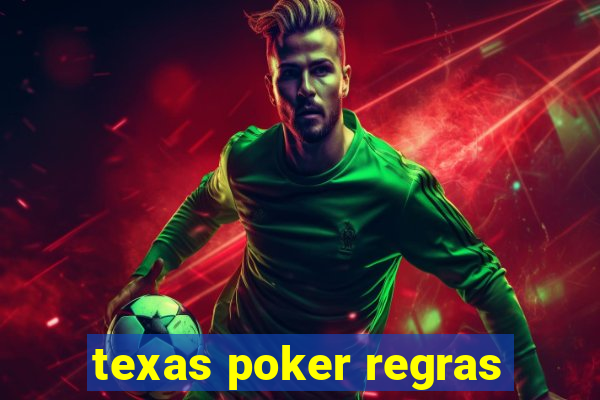 texas poker regras