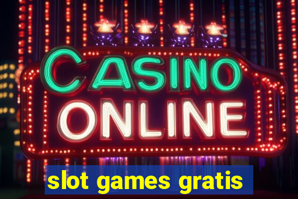 slot games gratis