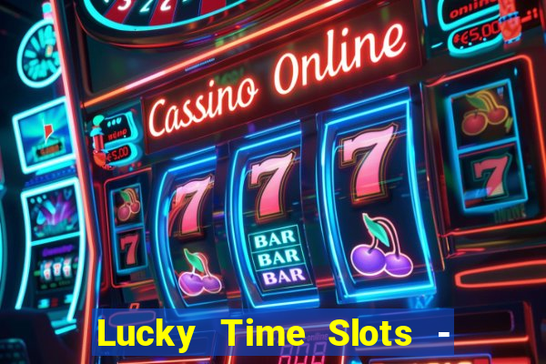 Lucky Time Slots - Kasino 777