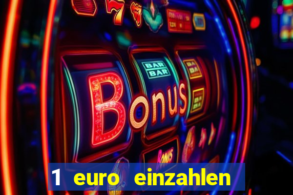 1 euro einzahlen casino 2020