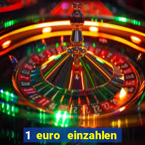 1 euro einzahlen casino 2020