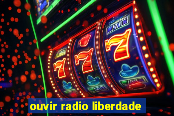 ouvir radio liberdade