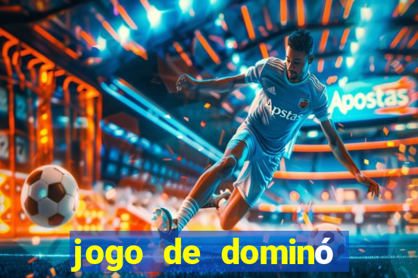 jogo de dominó que dá dinheiro