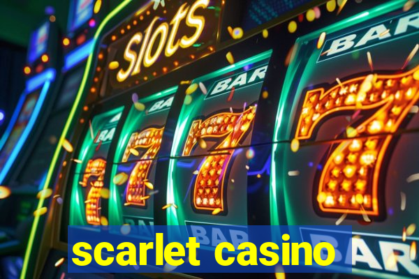 scarlet casino