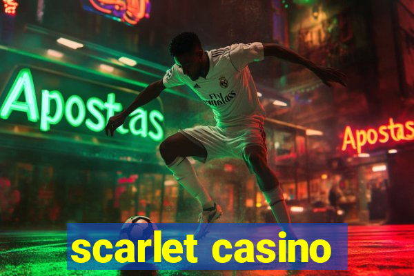 scarlet casino