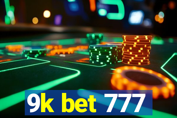 9k bet 777