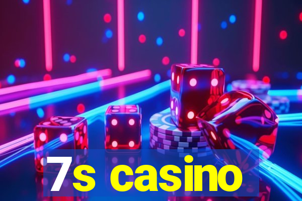 7s casino