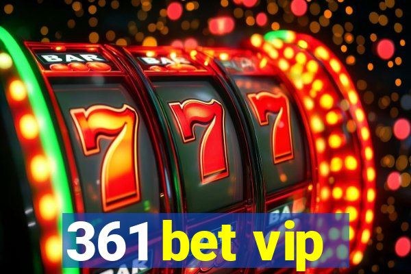 361 bet vip