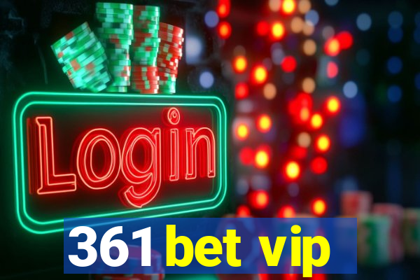 361 bet vip