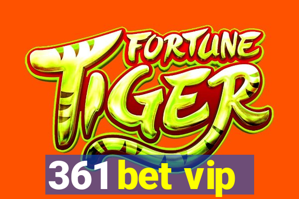 361 bet vip