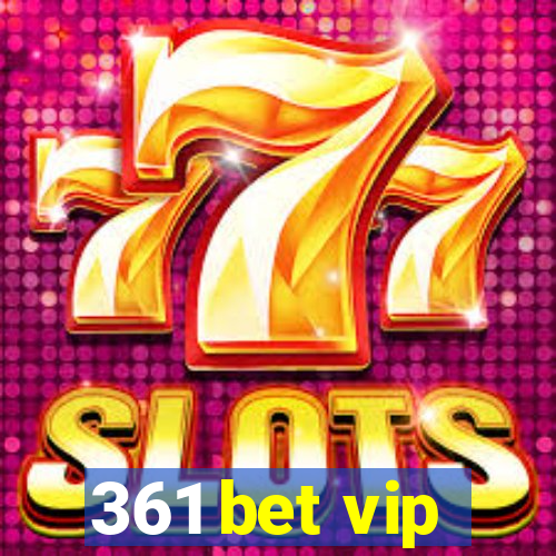 361 bet vip