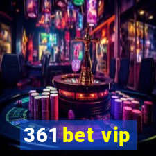 361 bet vip