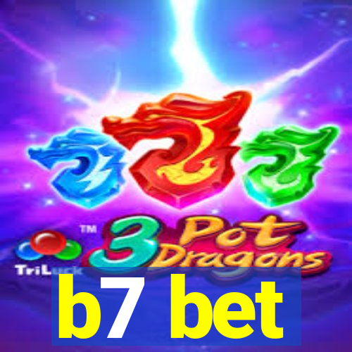 b7 bet