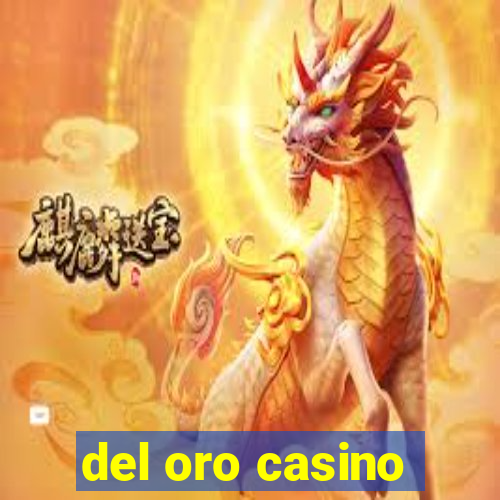 del oro casino