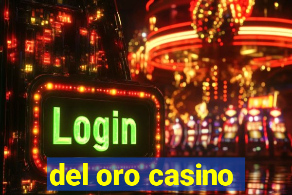 del oro casino