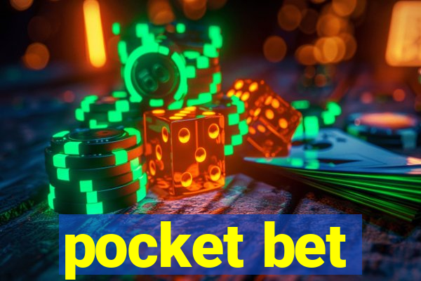 pocket bet