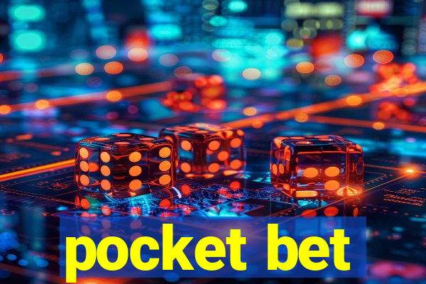 pocket bet