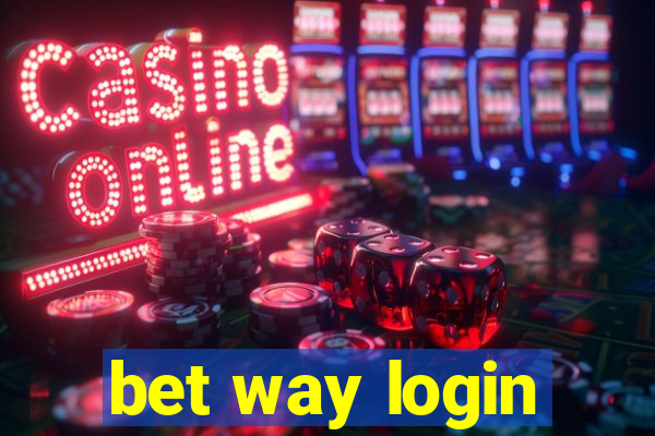 bet way login