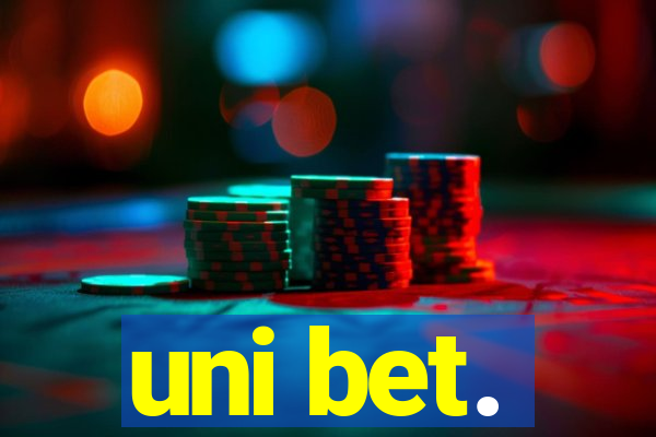 uni bet.