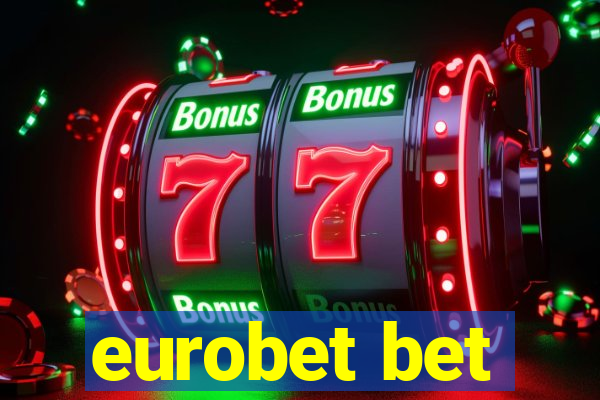 eurobet bet