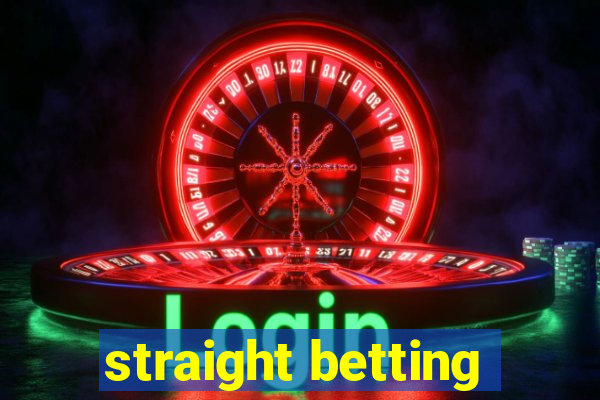 straight betting