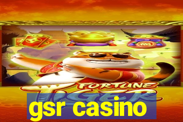 gsr casino