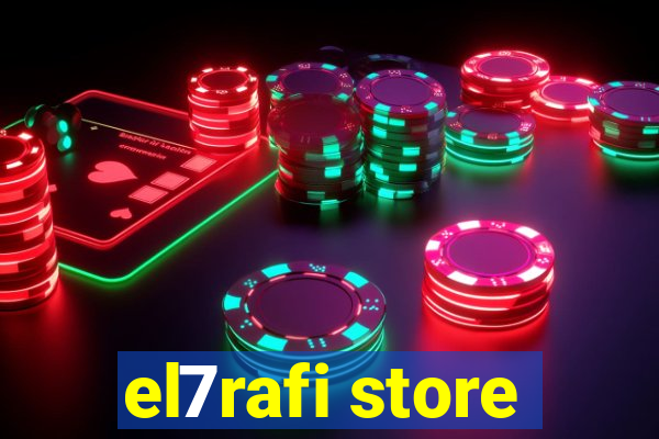 el7rafi store