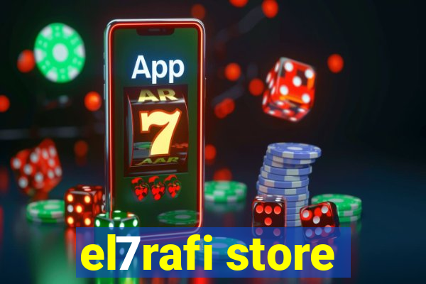 el7rafi store