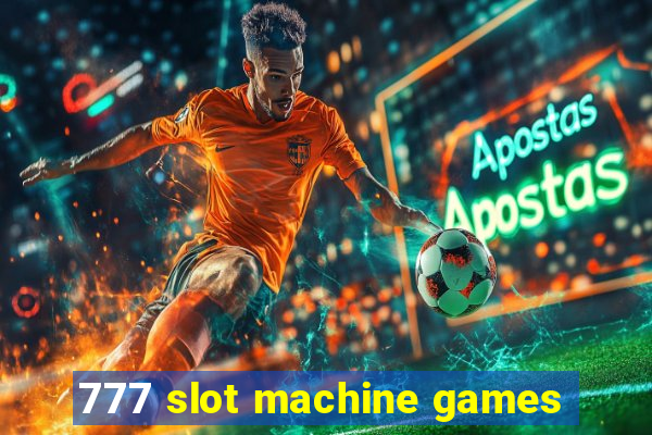 777 slot machine games